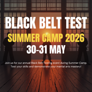 Black Belt Test Sunday 30th & 31st May on Summer Camp